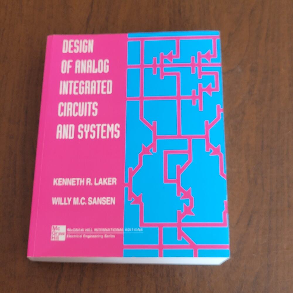 Design of Analog Intergrated Circuits and Systems Kenneth R. Laker Paperback